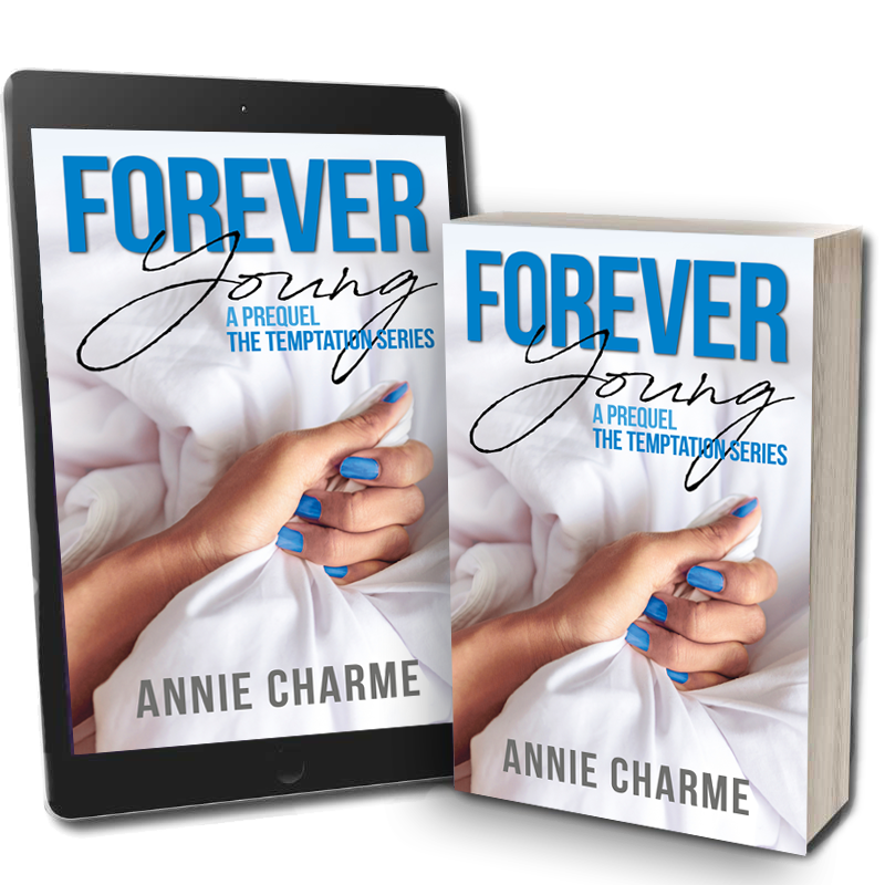 Forever Young A Prequel by Annie Charme